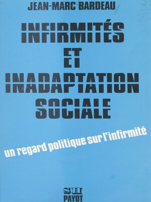 cover image of Infirmités et inadaptation sociale